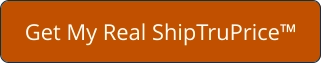 Get My Real ShipTruPrice™