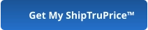 Get My ShipTruPrice™