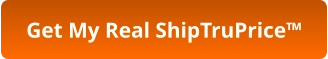 Get My Real ShipTruPrice™
